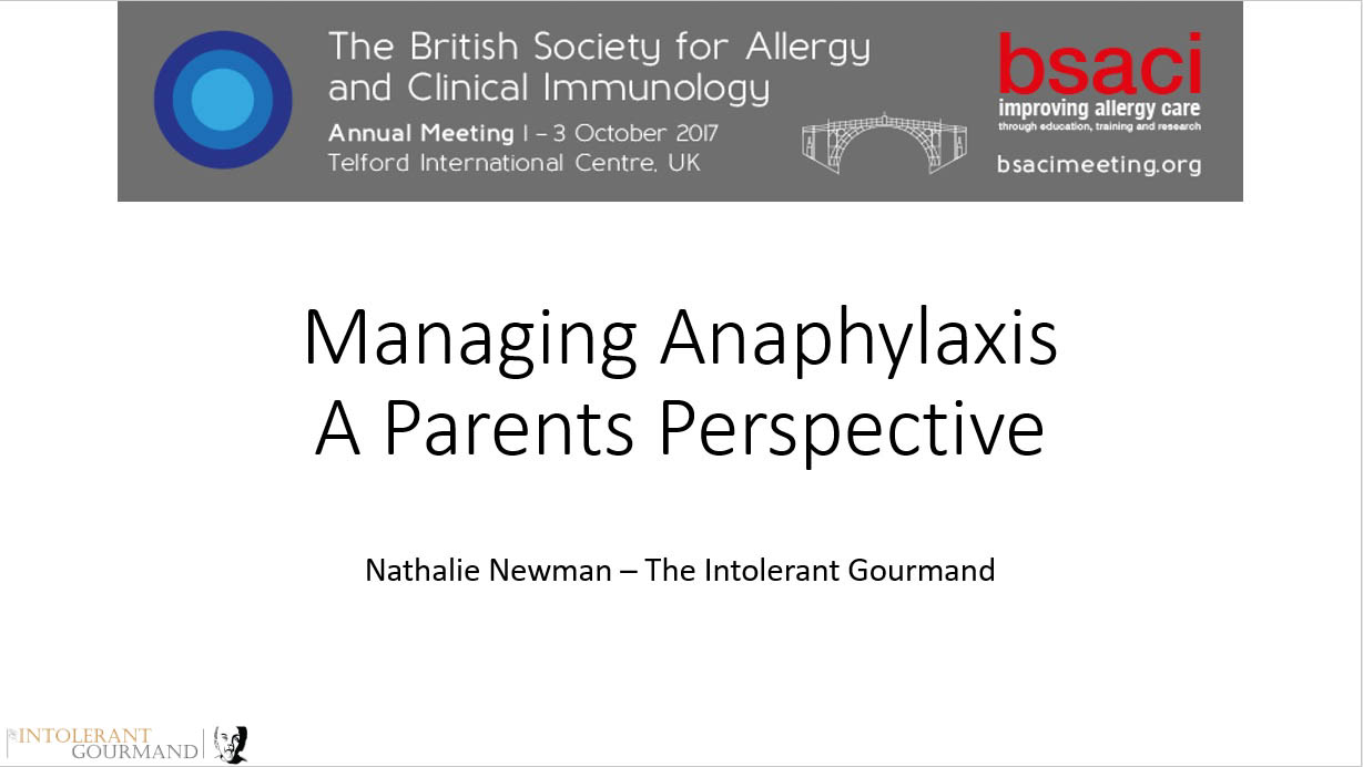 BSACI Managing Anaphylaxis from a Parent Perspective - Learning how to live positively with allergies and also successfully with allergies! www.intolerantgourmand.com